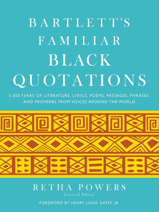Title details for Bartlett's Familiar Black Quotations by Retha Powers - Available